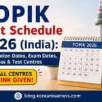 TOPIK Test Schedule 2026 (India) Registration Dates, Exam Dates, Fees & Test Centres