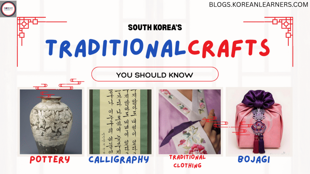 Korea’s Traditional Crafts You Can Learn Online ( Pottery, Calligraphy, Hanji, Embroidery, Jewelry )